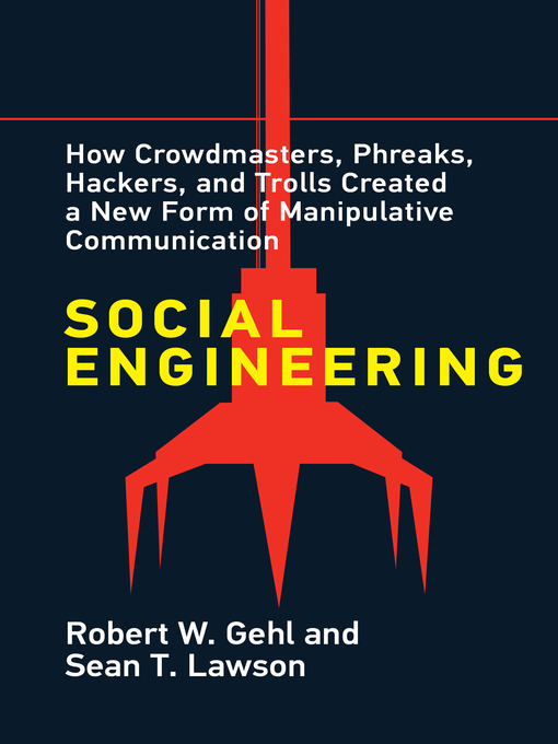 Title details for Social Engineering by Robert W. Gehl - Available